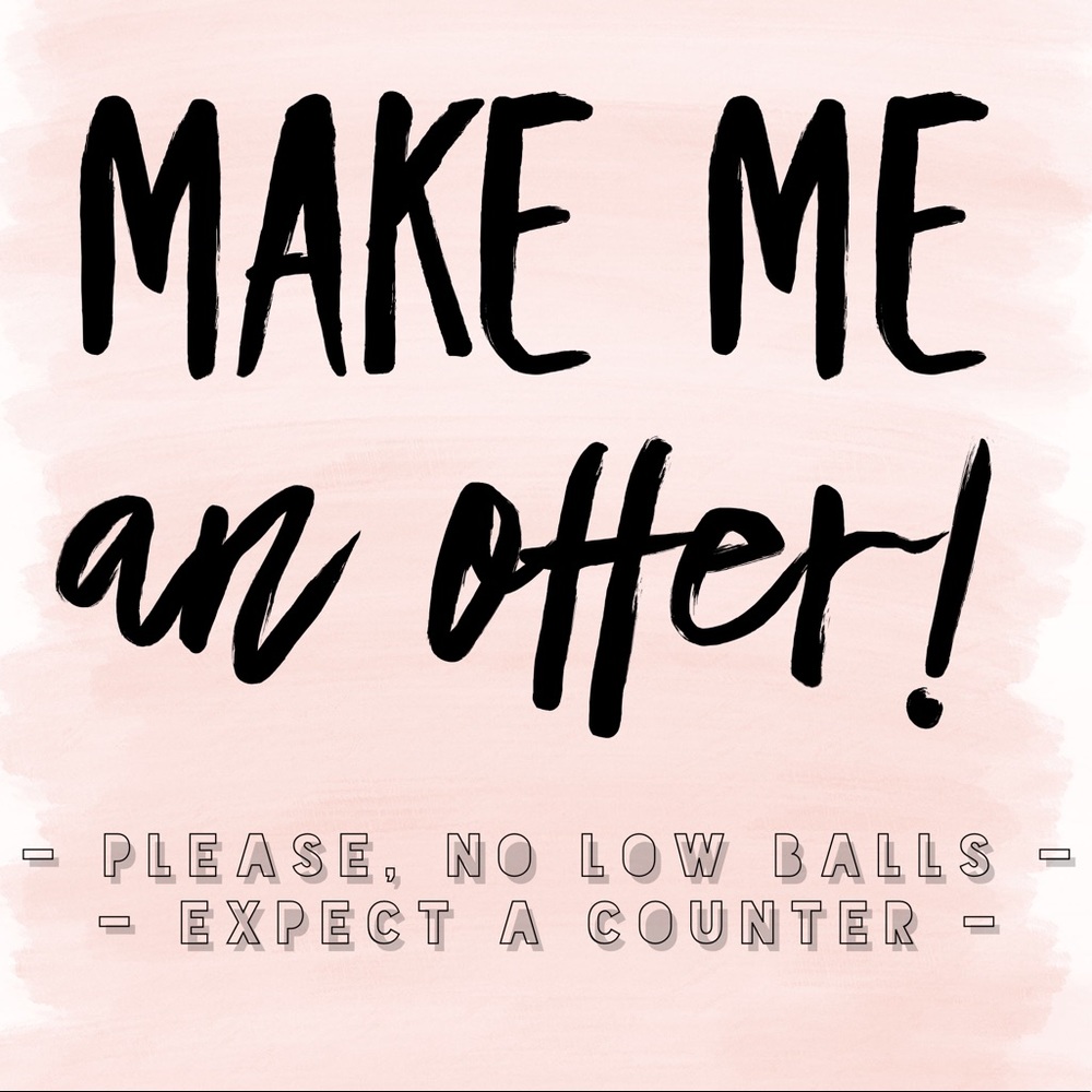 MAKE ME AN OFFER!